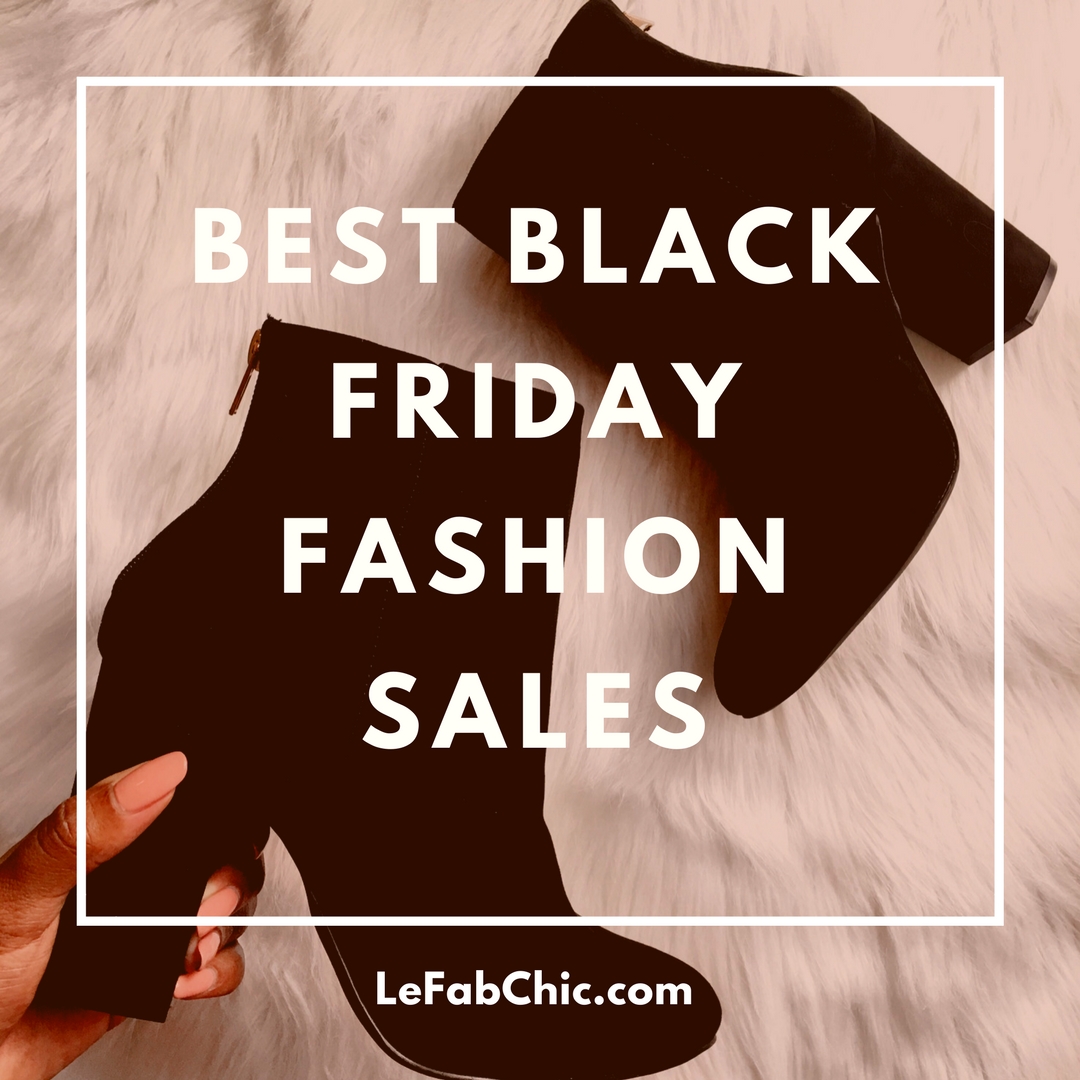 10 Best Black Friday Fashion Sales Le Fab Chic